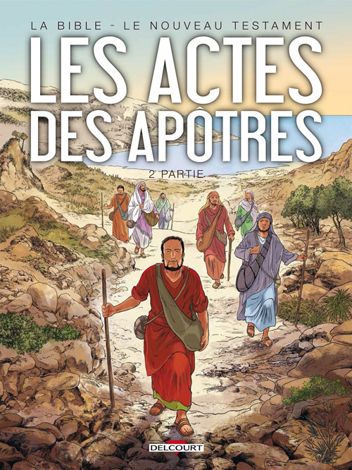 Nouveau Testament (Le) - Les Actes des Apôtres 2
