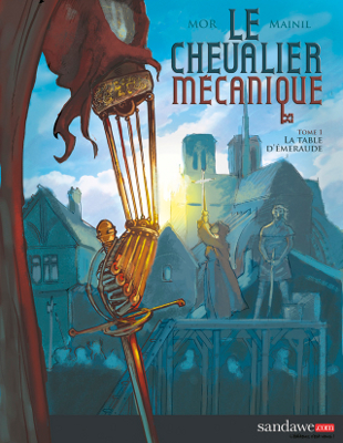 Le Chevalier mécanique T1 - La table d'émeraude (Cédric Mainil et MOR) - Sandawe