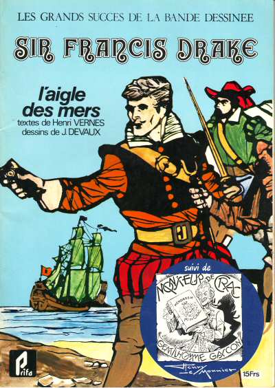 Sir Francis Drake - L'aigle des mers par Henri Vernes et Jacques Devaux / G. Artevèze / Jeff Arteveld - Couverture