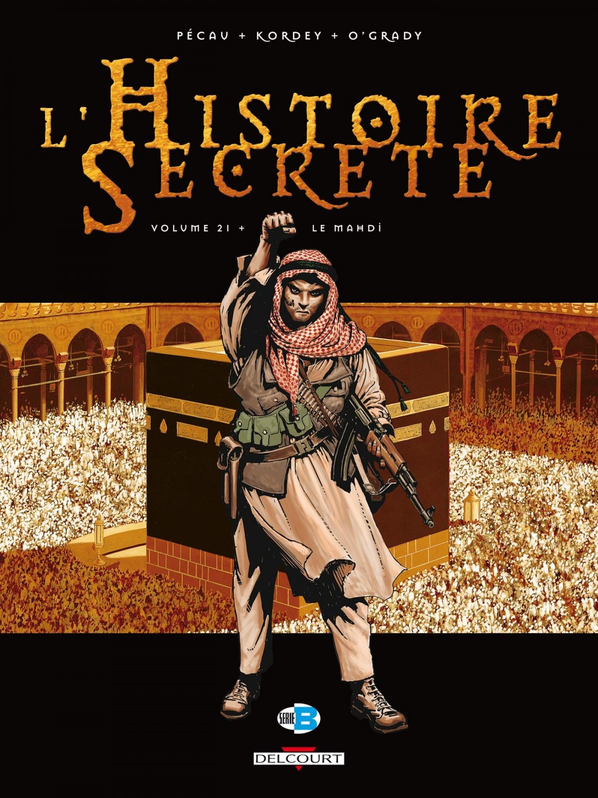 Le Mahdi - Série Histoire secrète (L') par Jean-Pierre Pécau et Igor Kordey - Couverture