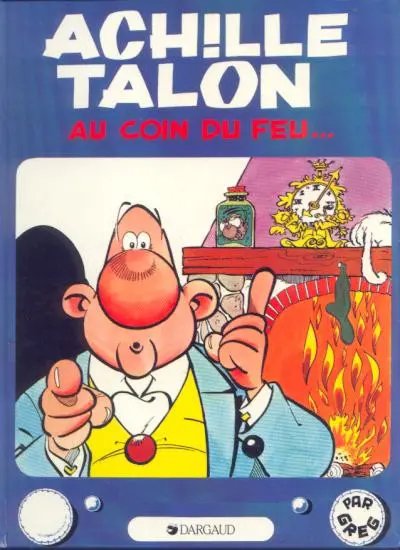 Achille Talon au coin du feu - Série Achille Talon - 9782205009040