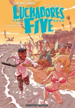 Luchadores Five T2 : Lucha Beach Party (Jerry Frissen & Bill) - Les Humanoïdes Associés