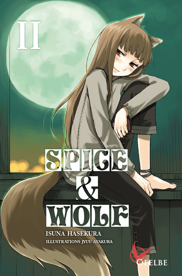 Spice & Wolf - Roman II - Série Spice & Wolf par Isuna Hasekura - Couverture