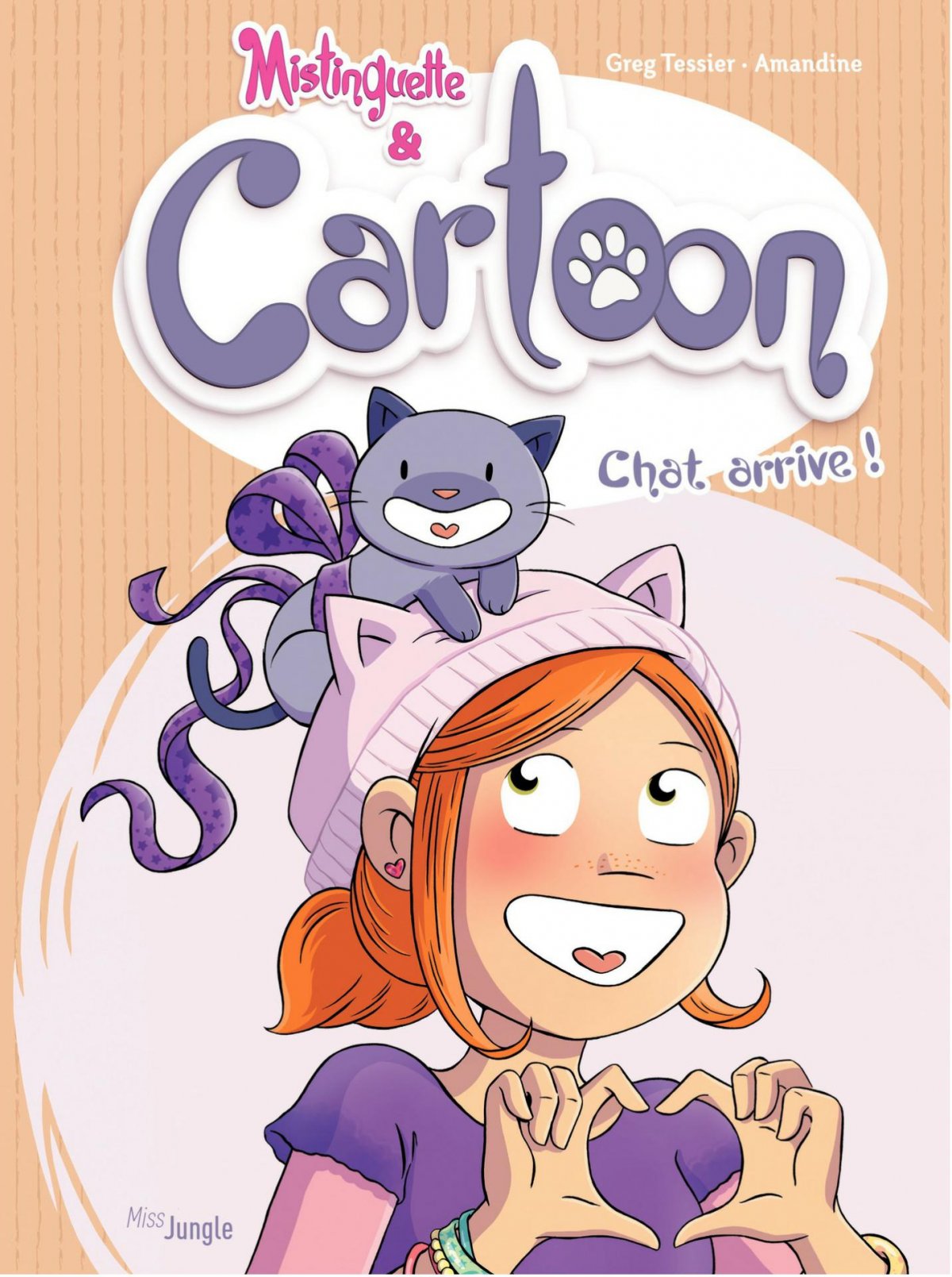 Chat arrive - Série Mistinguette & Cartoon - 9782822221665