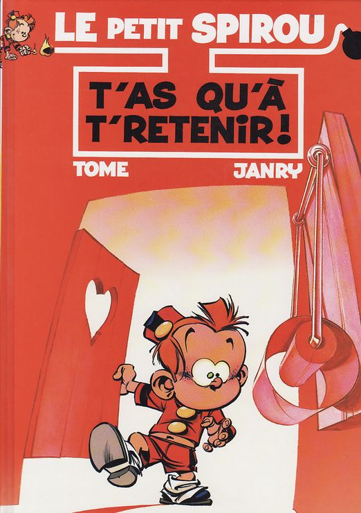 T'as qu'à t'retenir ! - Série Petit Spirou (Le) - 9782744138775