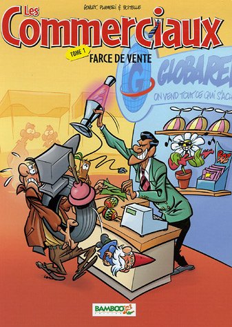 Farce de vente - Série Commerciaux (Les) - 9782350781846