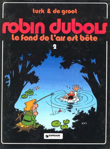 Fond de l'air est bête (Le) - Série Robin Dubois - 9782205015553