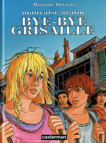 Bye-bye grisaille