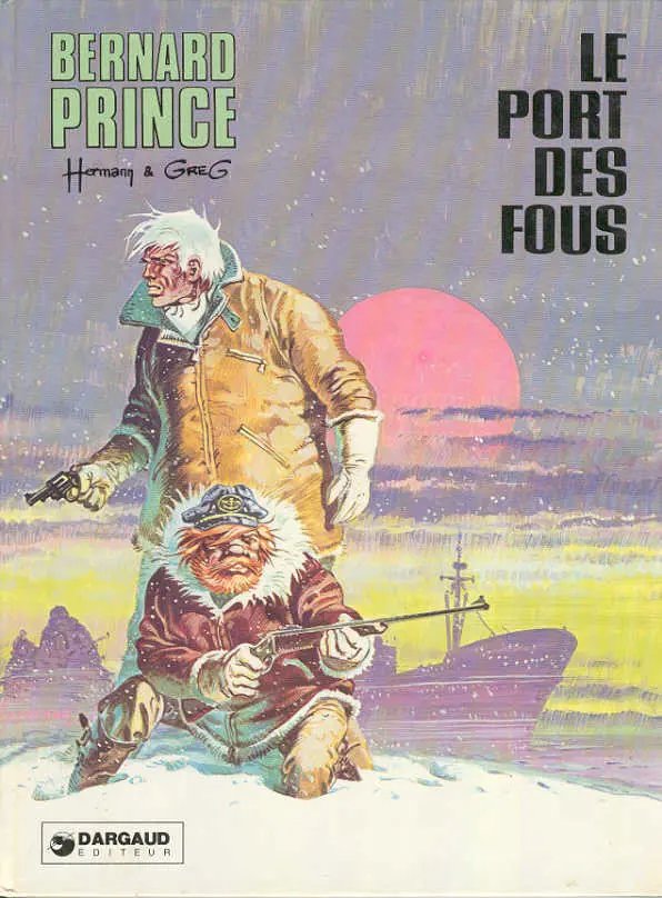 Port des fous (Le) - Série Bernard Prince - 9782205012620