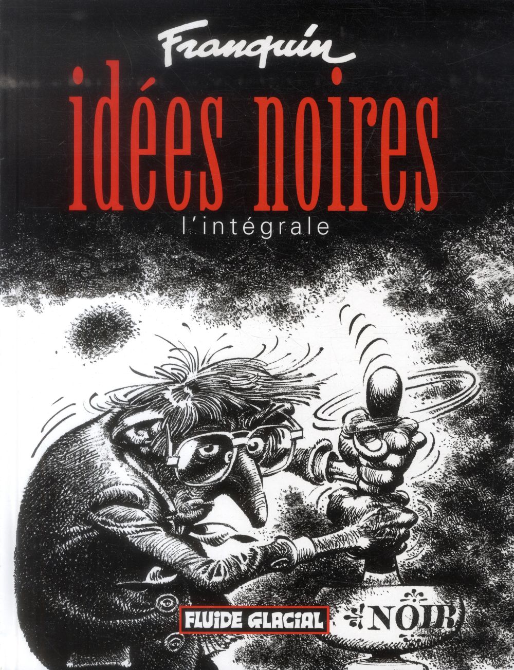 Idées noires - Intégrale - 9782858152957