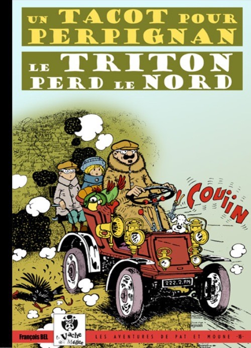 Tacot pour Perpignan - Le Triton perd le nord (Un) - Série Aventures de Pat et Moune (Les) par François Bel - Couverture