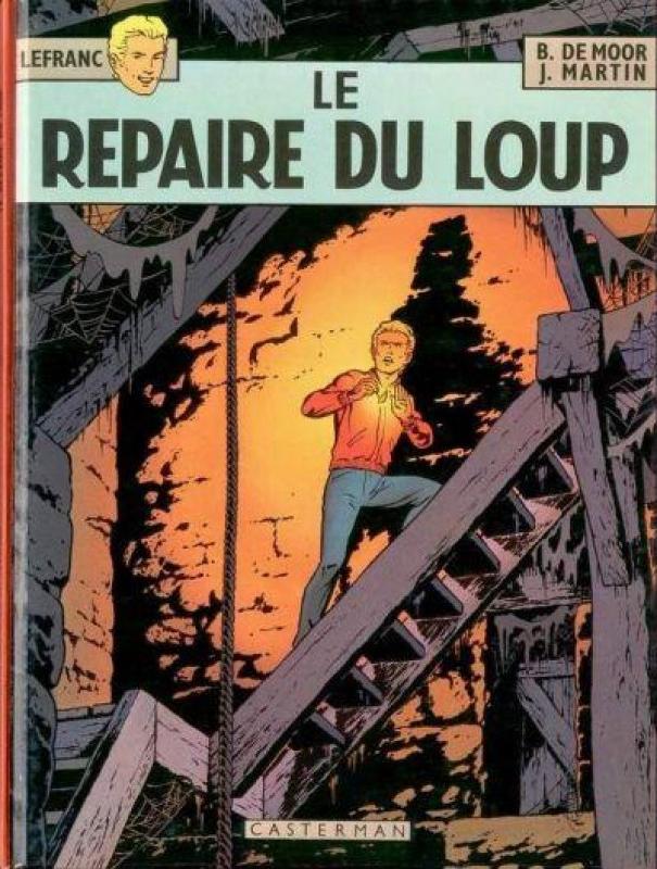 Repaire du Loup (Le) - Série Lefranc