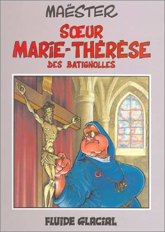 Soeur Marie-Thérèse des Batignolles 1 - Série Soeur Marie-Thérèse - 9782858153299