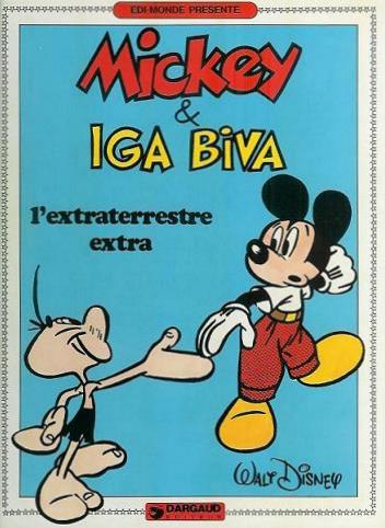 Mickey et Iga Biva, l'extraterrestre extra