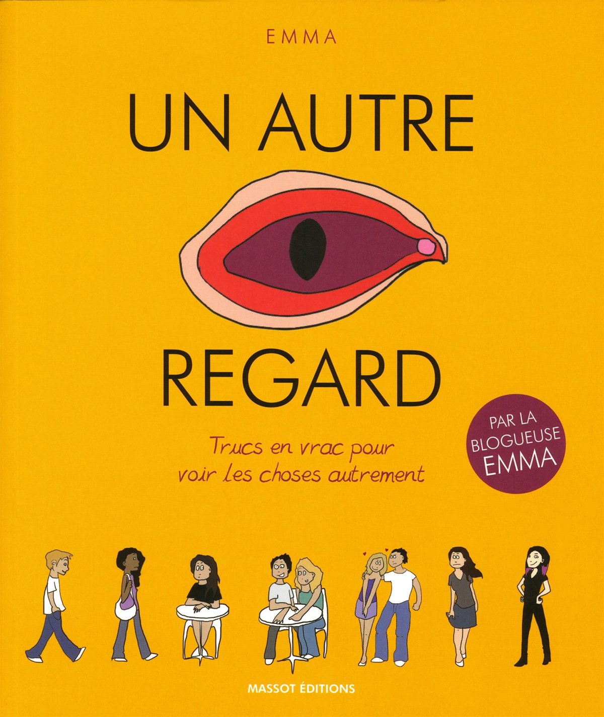 Trucs en vrac pour voir les choses autrement - Série Autre regard (Un) par Emma - Couverture