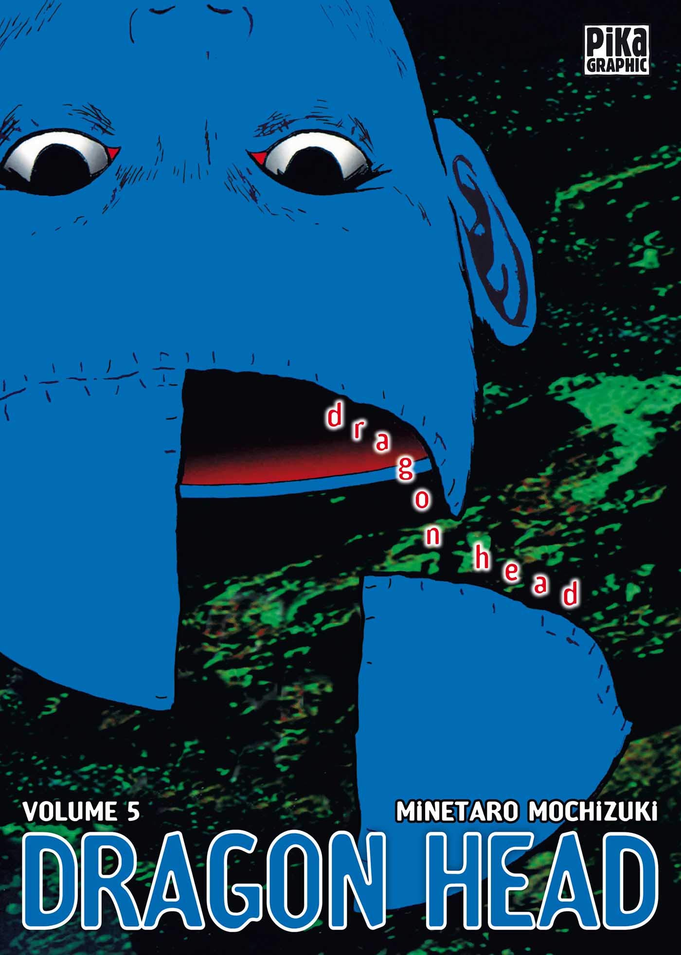 Dragon Head 5 - Série Dragon Head - 9782811605179