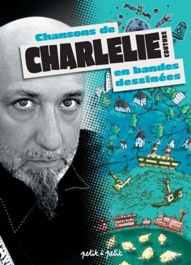 Chansons de Charlélie Couture en bandes dessinées (Les) par Gaet's, Marie Desbons, Julien Collignon, Emmanuel Romeuf, David Signoret, Ludivine Stock, LuK, Olivier Desvaux, Antoine Ronzon, Filippo Neri, Piero Ruggeri, Javi Aznarez, Sophie de la Villefromoit, Laurent Crenn / Loran, Julien Lamanda, Efix et Charlélie Couture - Couverture