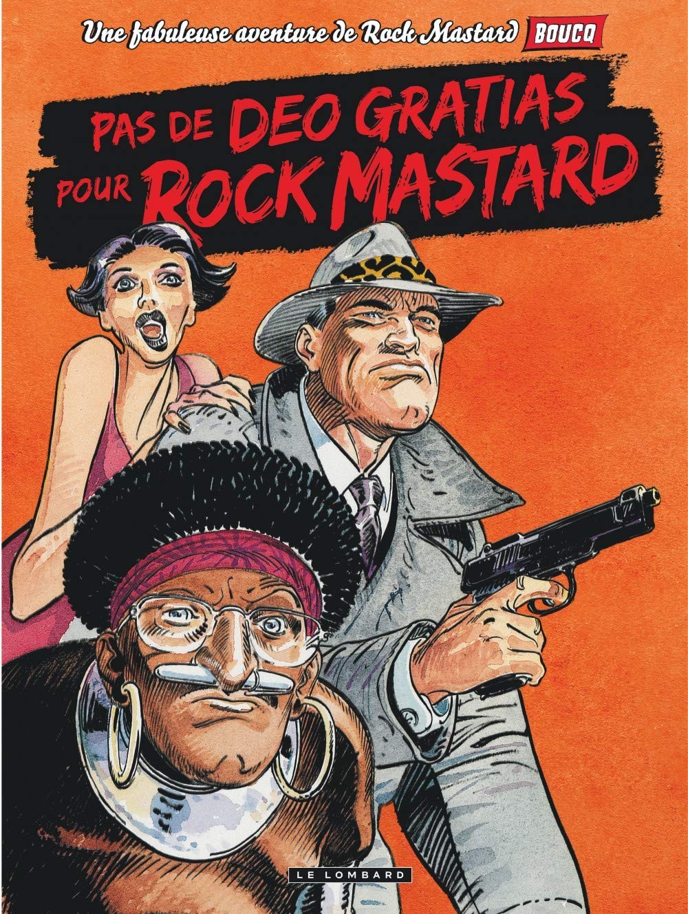 Pas de deo gratias pour Rock Mastard