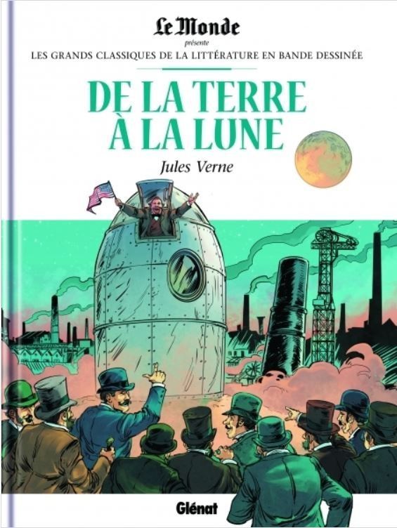 Jules Verne - De la Terre à la Lune - Série Incontournables de la littérature en BD (Les) par Pierre Guilmard / Laforêt et Jules Verne - Couverture
