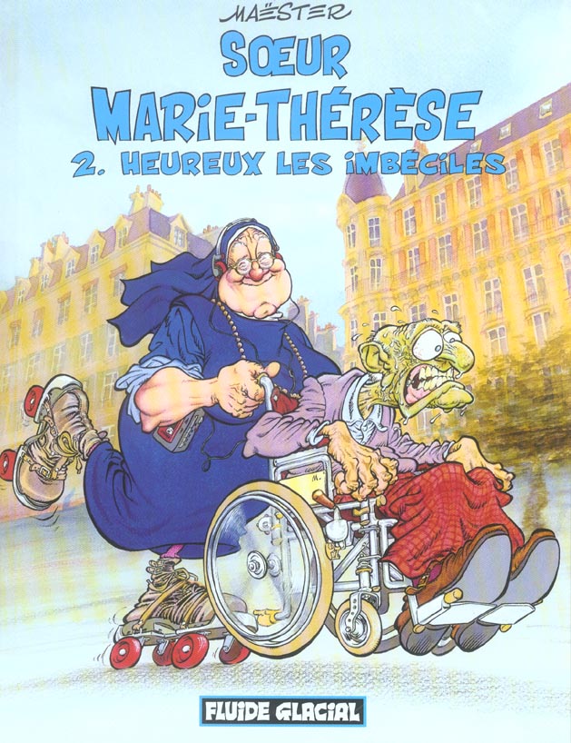 Heureux les imbéciles - Série Soeur Marie-Thérèse - 9782858153992
