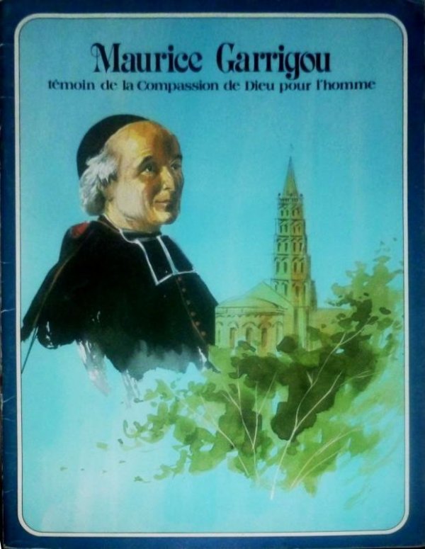 Maurice Garrigou, témoin de la compassion de Dieu pour l'homme