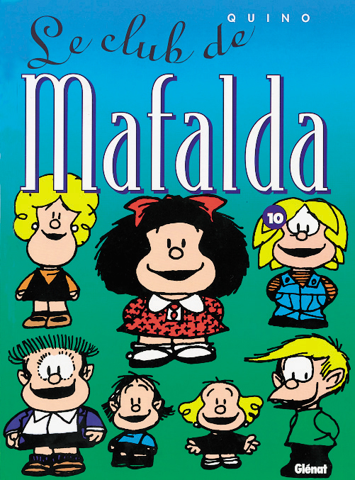 Club de Mafalda (Le) - Série Mafalda - 9782723420471