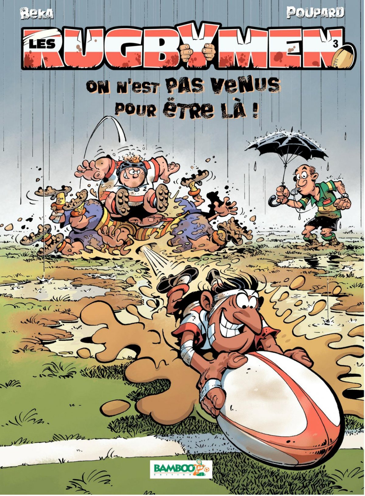 On n'est pas venus pour être là ! - Série Rugbymen (Les) - 9782350780733
