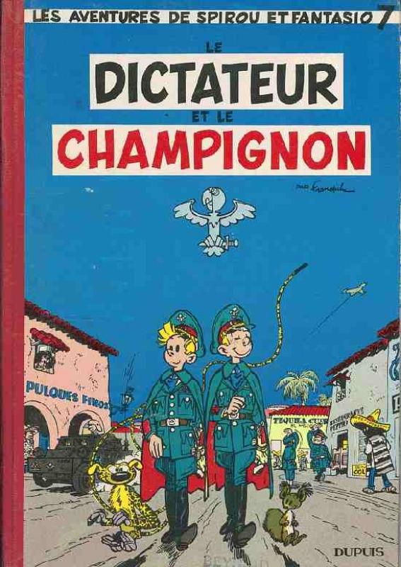 Dictateur et le champignon (Le) - Série Spirou et Fantasio