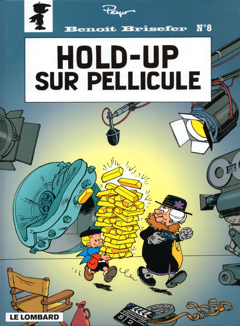 Hold-up sur pellicule - Série Benoît Brisefer - 9782803610419