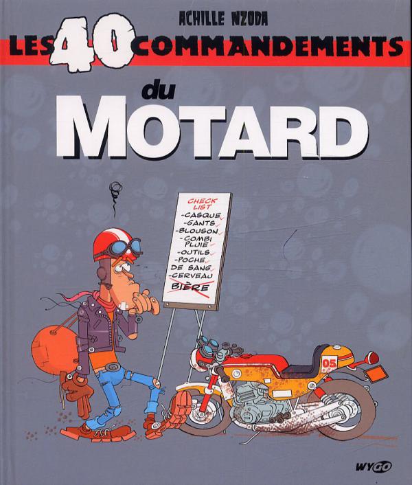 40 Commandements du Motard (Les)