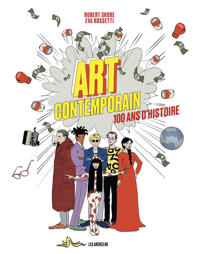 Art contemporain - 100 ans d'histoire par Robert Shore et Eva Rossetti - Couverture