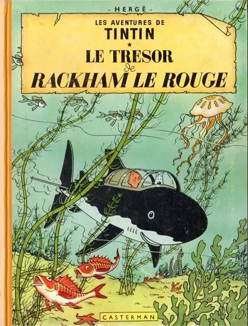 Trésor de Rackham le rouge (Le) - Série Tintin (Les aventures de)
