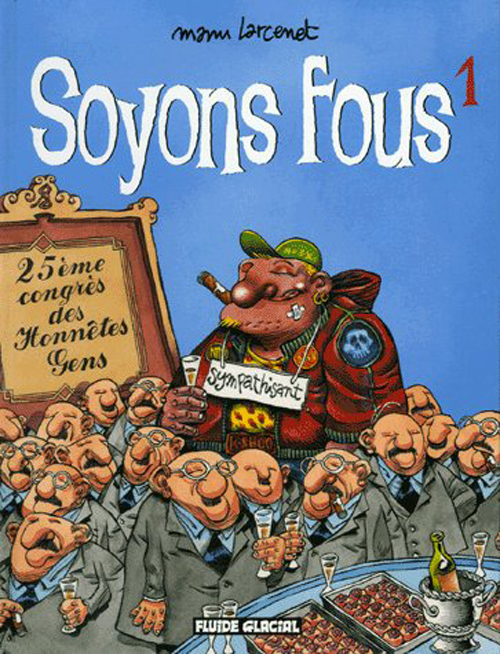 Soyons fous 1 - Série Soyons Fous - 9782858154449