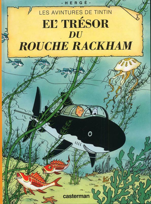 Trésor de Rackham le rouge (Le) - Série Tintin (Les aventures de) - 9782203009264