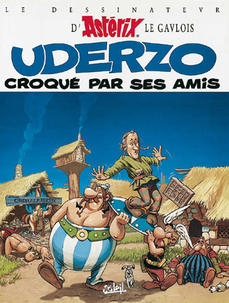 Uderzo croqué par ses amis par Rodolphe, François Corteggiani, Christophe Arleston, Giorgio Cavazzano, Paul Glaudel, Al Coutelis, Michel Janvier, Félix Meynet, Achdé, Éric Adam, André Chéret, Gil Formosa, Roger Widenlocher, Erik Juszezak, Michel Rouge, Jean-Charles Kraehn, Didier Crisse, Franz, Jean-Louis Mourier, Serge Carrère, Marc Bourgne, Éric Stalner, Jack Manini, Xavier Fauche et Pierre Tranchand - Couverture