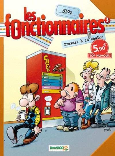 Travail à la chaîne - Série Fonctionnaires (Les) - 9782818900963