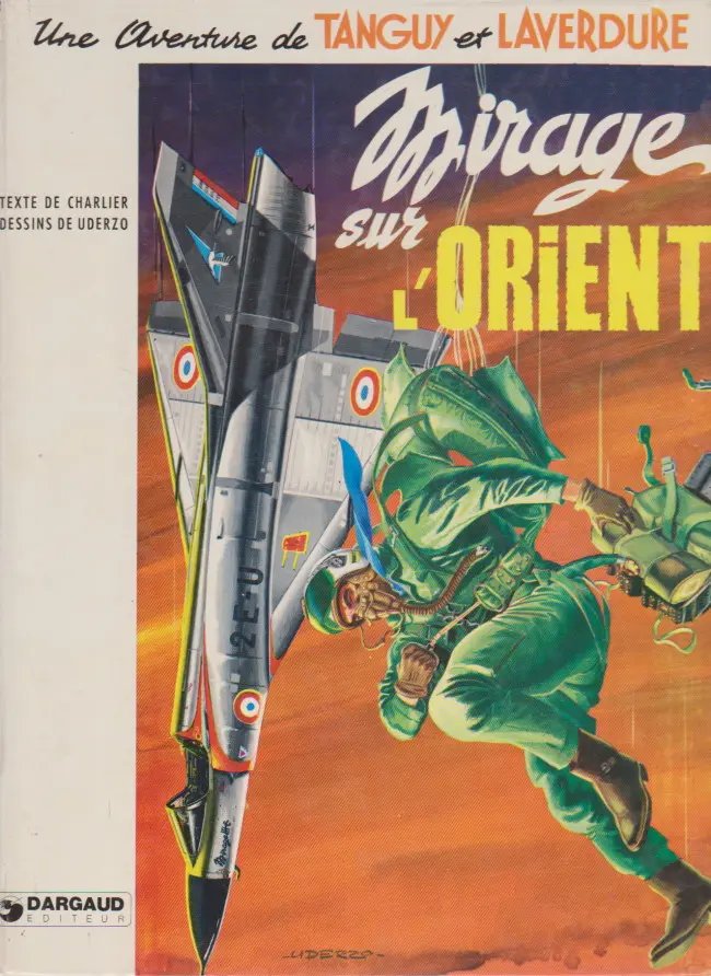 Mirage sur l'Orient - Série Chevaliers du ciel (Les) - Tanguy et Laverdure