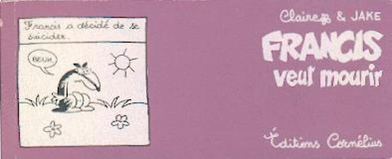 Francis veut mourir - Série Francis
