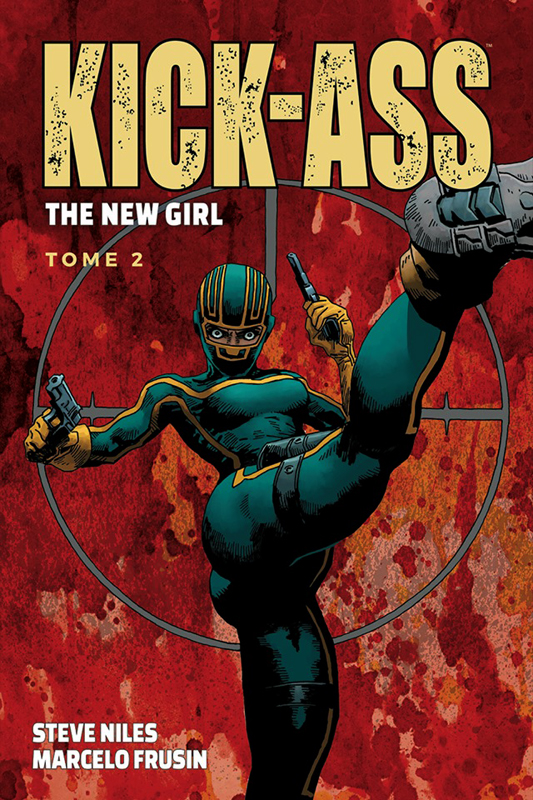 Kick-Ass - The new girl 2 - Série Kick-Ass - The new girl par Steve Niles et Marcelo Frusin - Couverture