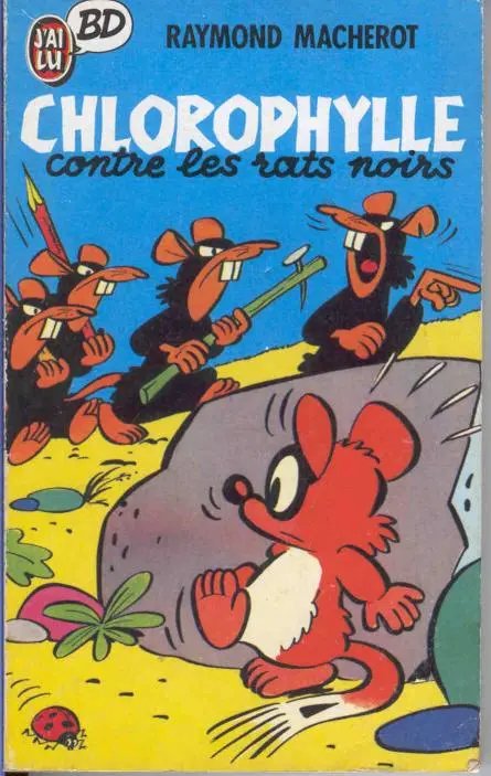Chlorophylle contre les Rats noirs - Série Millésimes - 9782277330516