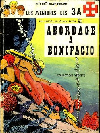 Abordage à Bonifacio - Série Aventures des 3A (Les) - 9782871820123