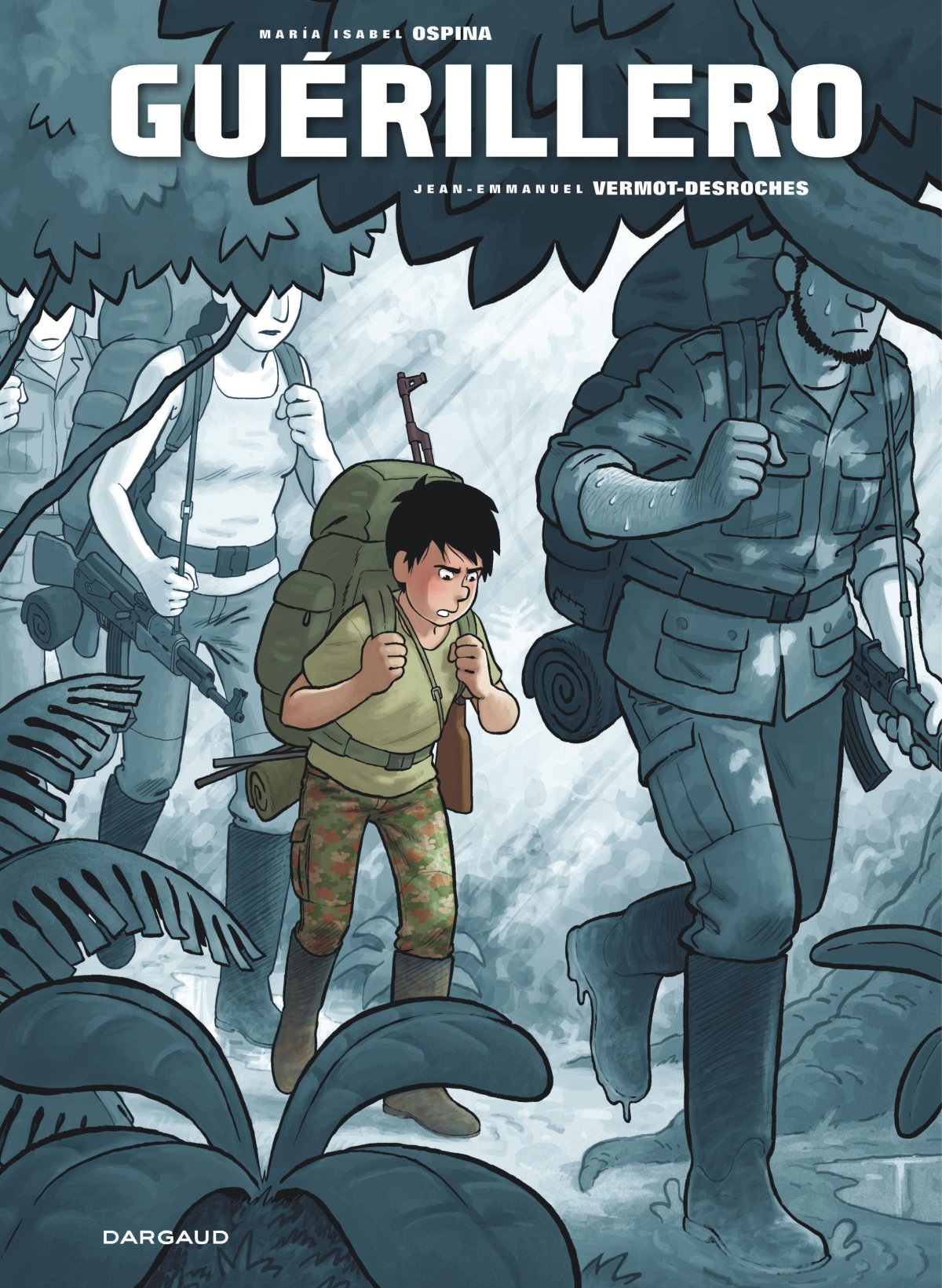 Guérillero par María Isabel Ospina et Jean-Emmanuel Vermot-Desroches - Couverture