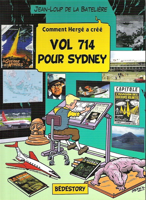 Comment Hergé a créé Vol 714 pour Sydney - Série Comment Hergé a créé... par Jean-Loup de la Batelière - Couverture