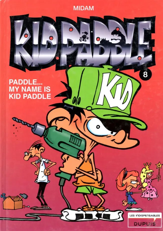 Paddle... My Name is Kid Paddle - Série Kid Paddle - 9782800150154