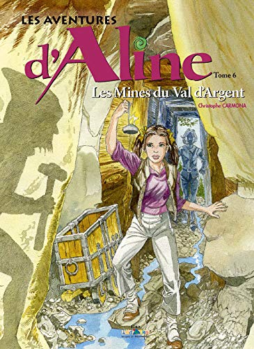 Mines du Val d'Argent (Les)