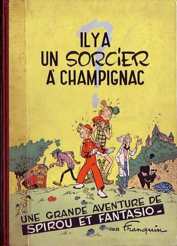 Il y a un sorcier à Champignac - Série Spirou et Fantasio