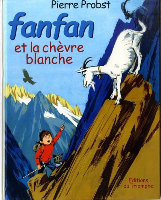 Fanfan et la chèvre blanche - Série Fanfan - 9782843782220