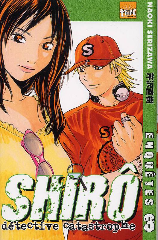 Shirô, détective catastrophe 3