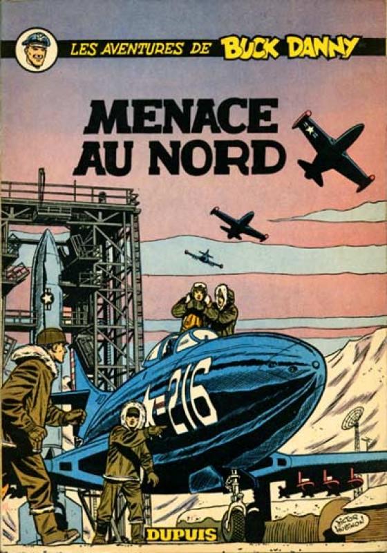 Menace au nord - Série Buck Danny - 9782800100531