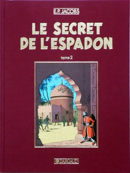 Secret de l'Espadon (Le) 2 - Série Blake & Mortimer - 9782870970041